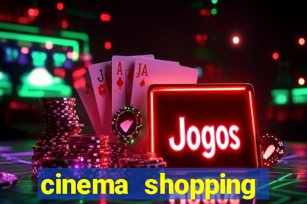 cinema shopping conquista sul